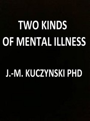 cover image of Two Kinds of Mental Illness